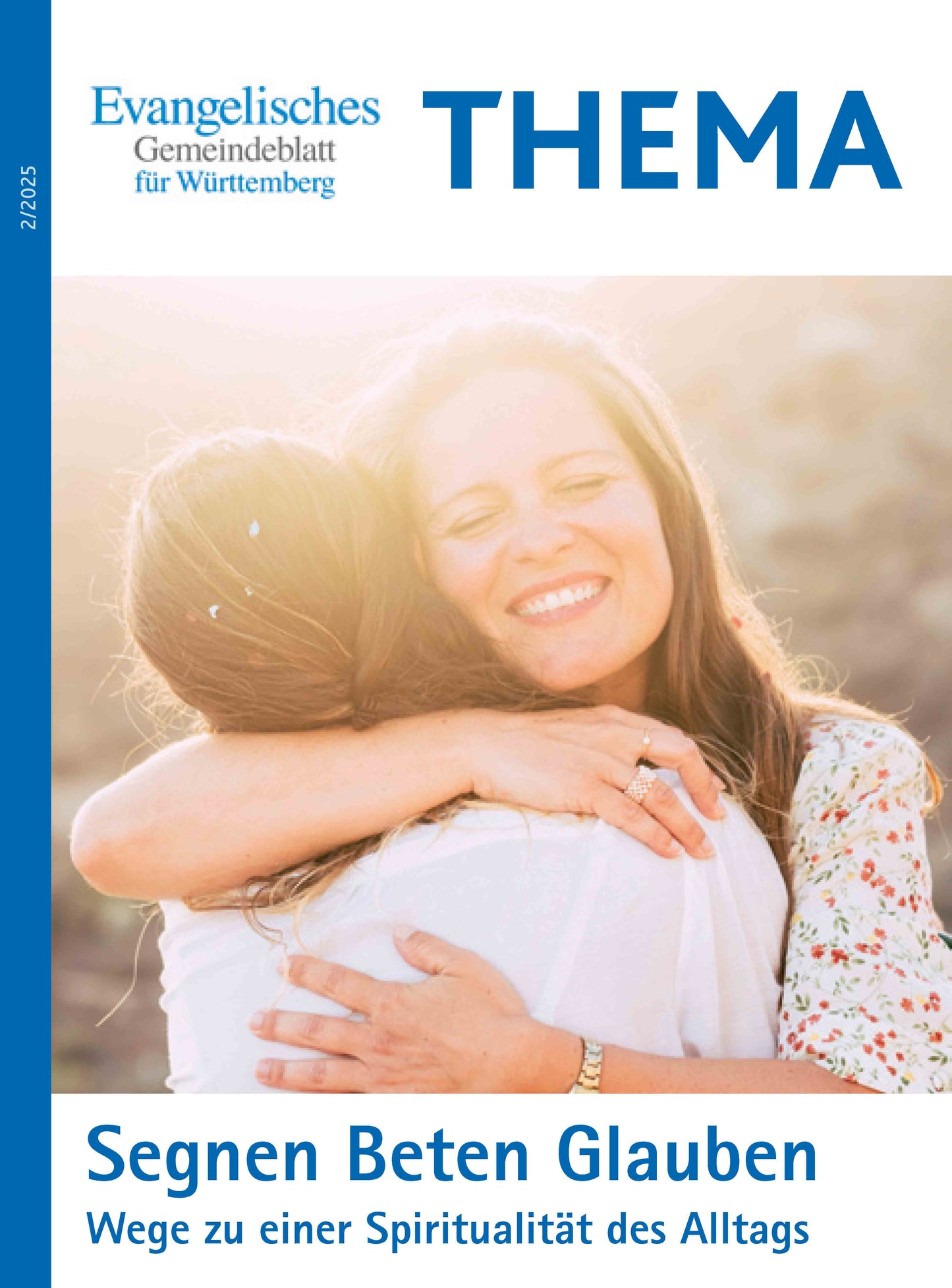 THEMA: SEGNEN BETEN GLAUBEN