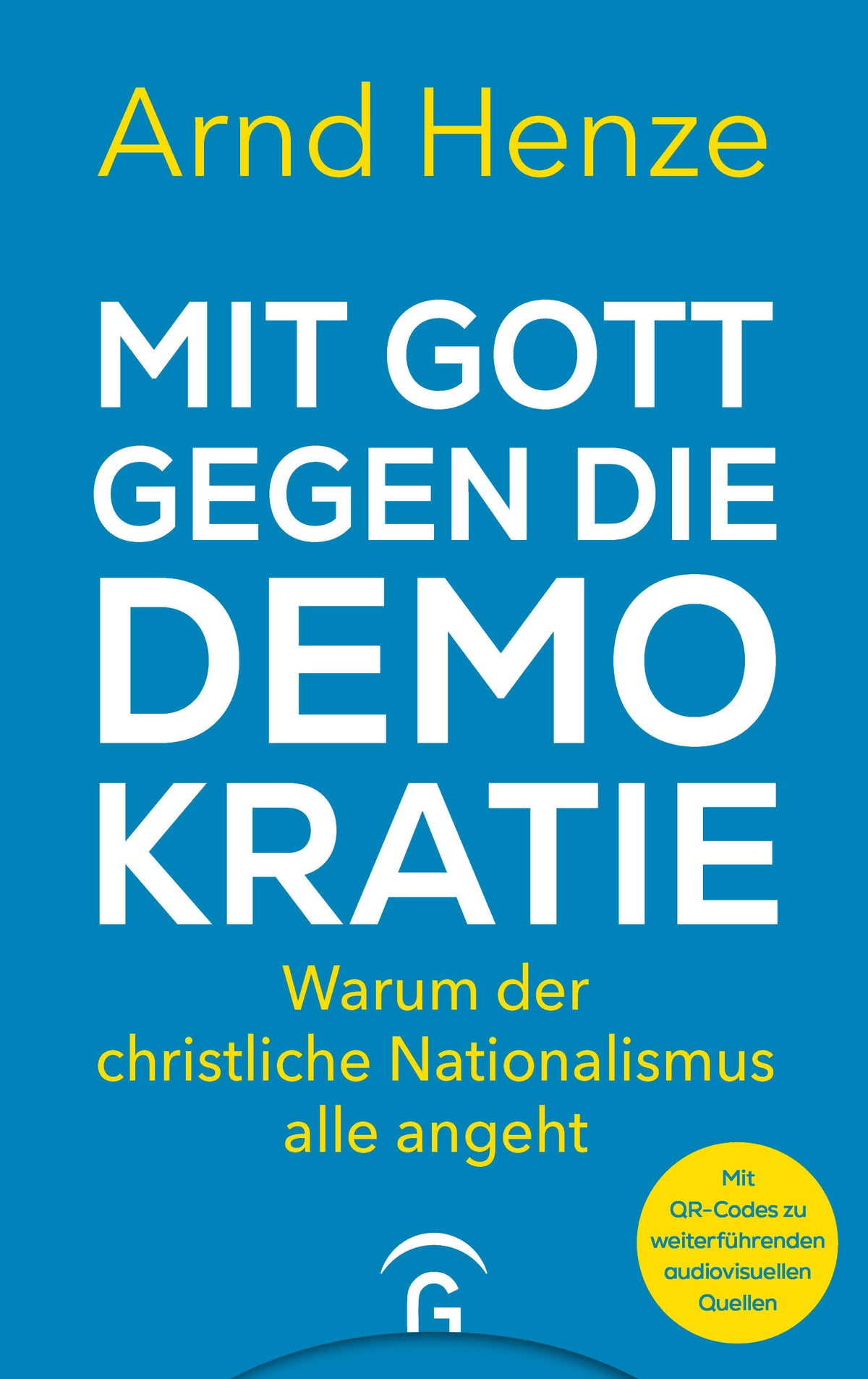 MIT GOTT GEGEN DIE DEMOKRATIE