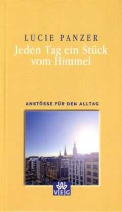 JEDEN TAG EIN STÜCK VOM HIMMEL