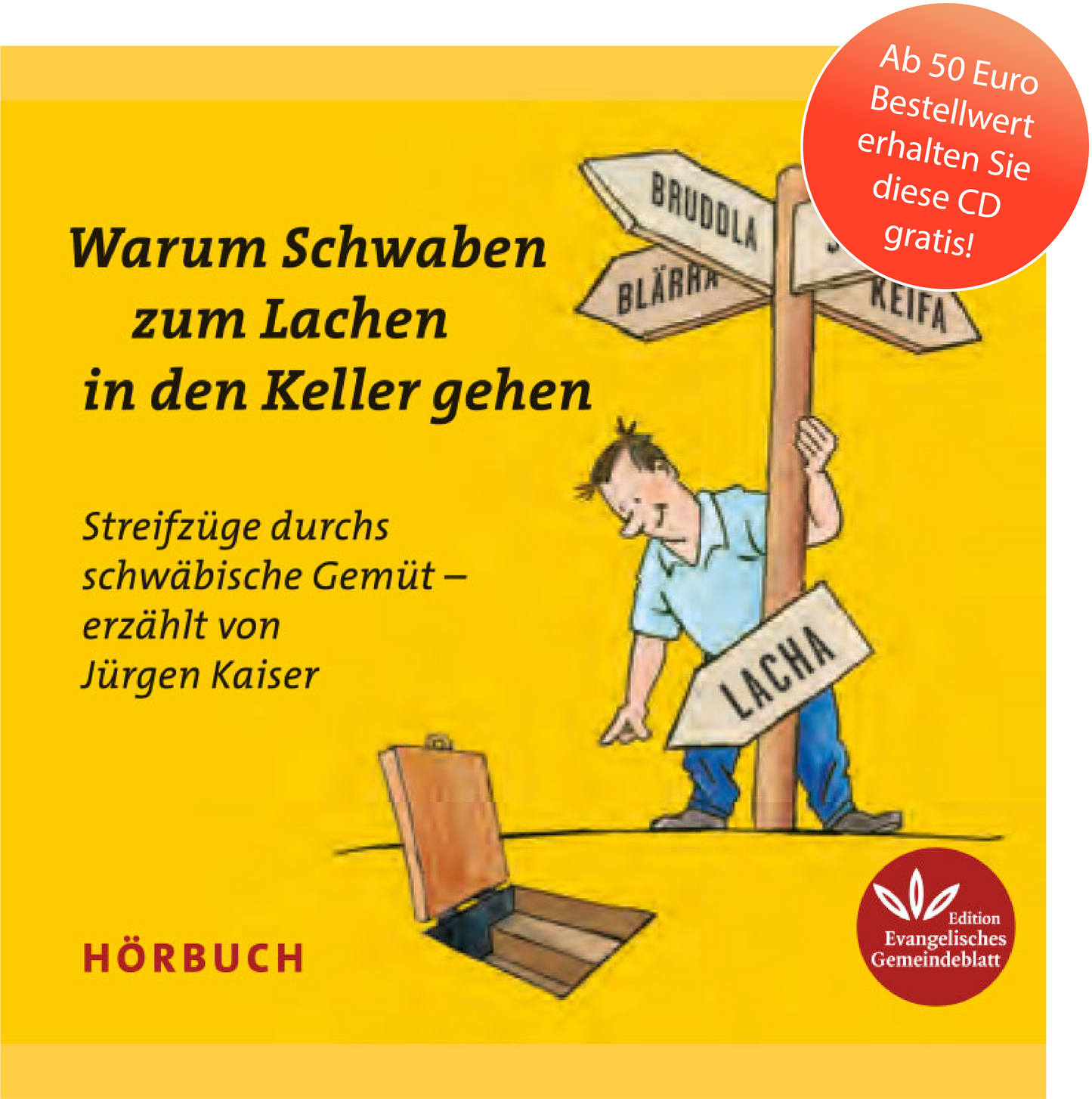 *GRATIS* HÖRBUCH - WARUM SCHWABEN ZUM LACHEN IN DEN KELLER GEHEN