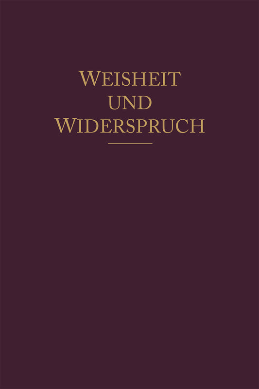 Weisheit und Widerspruch