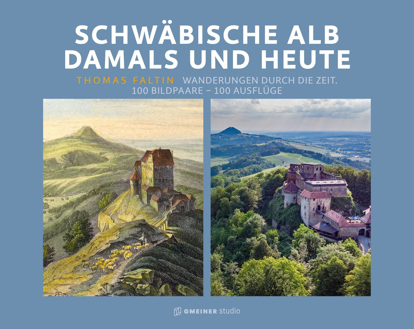 SCHWÄBISCHE ALB DAMALS UND HEUTE