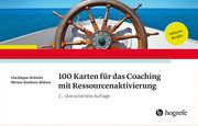100 Karten für das Coaching mit Ressourcenaktivierung Deppe-Schmitz, Uta/Deubner-Böhme, Miriam 9783801731618