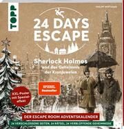 24 DAYS ESCAPE - Das Escape Room Adventskalenderbuch! Sherlock Holmes und das Geheimnis der Kronjuwelen Wirthgen, Philipp 9783772449888