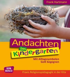 Andachten im Kindergarten Hartmann, Frank 9783769822038