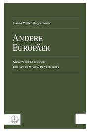 Andere Europäer Huppenbauer, Hanns Walter 9783374055722