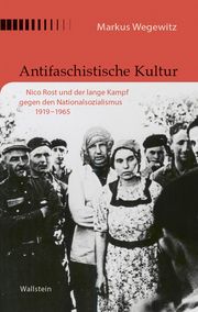 Antifaschistische Kultur Wegewitz, Markus 9783835353664