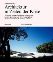 Architektur in Zeiten der Krise Stacher, Susanne 9783035627725