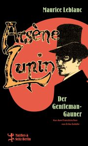 Arsène Lupin, der Gentleman-Gauner Leblanc, Maurice 9783751800419