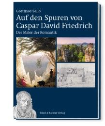 Auf den Spuren von Caspar David Friedrich Sello, Gottfried 9783831906666