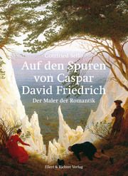 Auf den Spuren von Caspar David Friedrich Sello, Gottfried 9783831908523