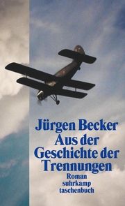 Aus der Geschichte der Trennungen Becker, Jürgen 9783518465851