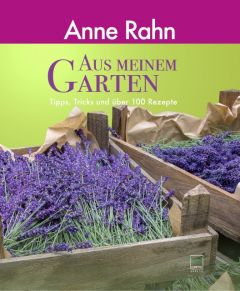 Aus meinem Garten Rahn, Anne 9783945782019