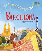 Barcelona für kleine Entdecker. Reiseführer für Kinder Celli, Daniela 9788863126860