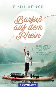Barfuß auf dem Rhein Kruse, Timm 9783846408964