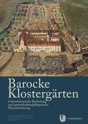 Barocke Klostergärten Volkmar Eidloth/Petra Martin/Landesamt für Denkmalpflege im Regierungs 9783799515559