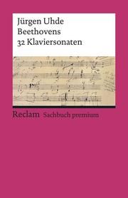 Beethovens 32 Klaviersonaten Uhde, Jürgen 9783150196182