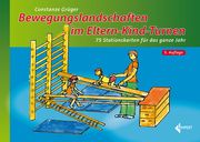 Bewegungslandschaften im Eltern-Kind-Turnen Grüger, Constanze 9783785319611