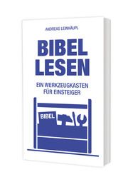 Bibel lesen Leinhäupl, Andreas 9783460252523
