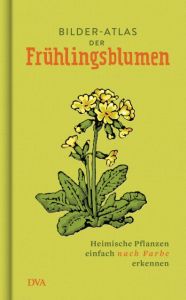 Bilder-Atlas der Frühlingsblumen  9783421040657