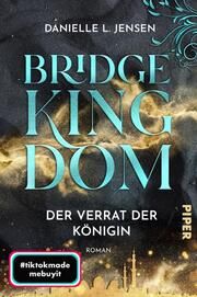 Bridge Kingdom - Der Verrat der Königin Jensen, Danielle L 9783492707022
