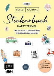 Bullet Journal - Stickerbuch Happy Travel: 650 Schmuck- und Layoutelemente rund um das Thema Reisen  9783960934646