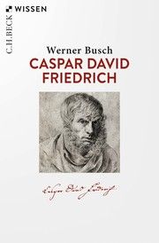 Caspar David Friedrich Busch, Werner 9783406777042