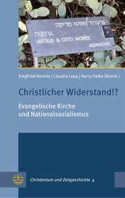 Christlicher Widerstand!? Siegfried Hermle/Claudia Lepp/Harry Oelke 9783374059331