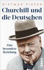 Churchill und die Deutschen Pieper, Dietmar 9783492072373