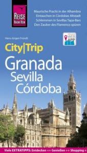 CityTrip Granada, Sevilla, Córdoba Fründt, Hans-Jürgen 9783831733798