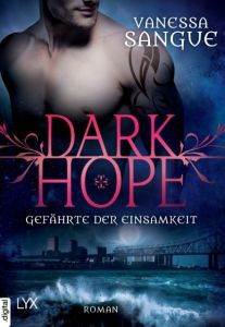 Dark Hope - Gefährte der Einsamkeit Sangue, Vanessa 9783736304888