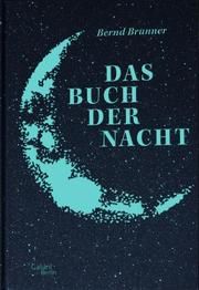 Das Buch der Nacht Brunner, Bernd 9783869712307
