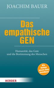 Das empathische Gen Bauer, Joachim 9783451033483