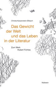Das Gewicht der Welt und das Leben in der Literatur Karpenstein-Eßbach, Christa 9783835351233