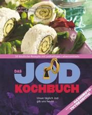 Das Jod-Kochbuch Hoffmann, Anno/Kauffmann, Sascha/Kauffmann, Kyra 9783958140738