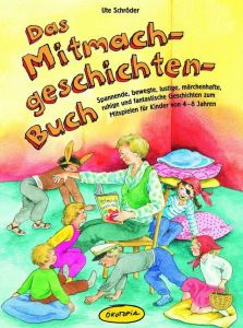 Das Mitmachgeschichten-Buch Schröder, Ute 9783867022132