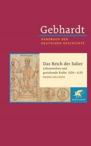 Das Reich der Salier - Lebenswelten und gestaltende Kräfte 1024-1125 Vollrath, Hanna 9783608600049