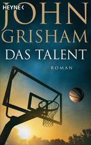 Das Talent Grisham, John 9783453441668