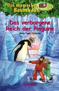 Das verborgene Reich der Pinguine Osborne, Mary Pope 9783785563236