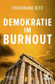 Demokratie im Burnout Bitz, Ferdinand 9783957682581
