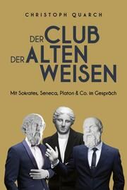 Der Club der alten Weisen Quarch, Christoph 9783959727303