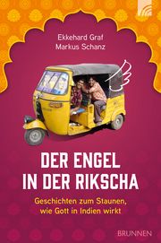 Der Engel in der Rikscha Graf, Ekkehard/Schanz, Markus 9783765520969