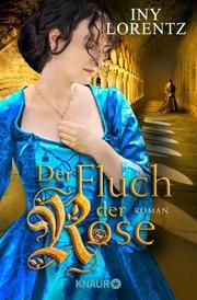 Der Fluch der Rose Lorentz, Iny 9783426518908