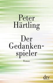Der Gedankenspieler Härtling, Peter 9783423147187