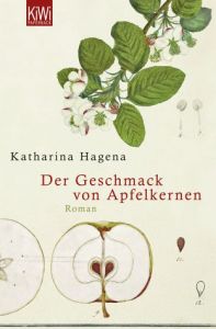 Der Geschmack von Apfelkernen Hagena, Katharina 9783462041491