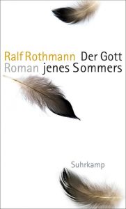 Der Gott jenes Sommers Rothmann, Ralf 9783518427934