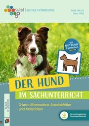 Der Hund im Sachunterricht Vink, Nina/Miller, Anne 9783834662934