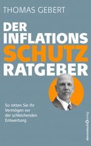 Der Inflationsschutzratgeber Gebert, Thomas 9783864708411