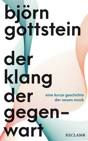 Der Klang der Gegenwart Gottstein, Björn 9783150113202