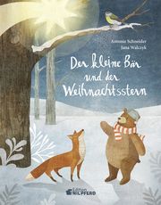 Der kleine Bär und der Weihnachtsstern Schneider, Antonie 9783707452587